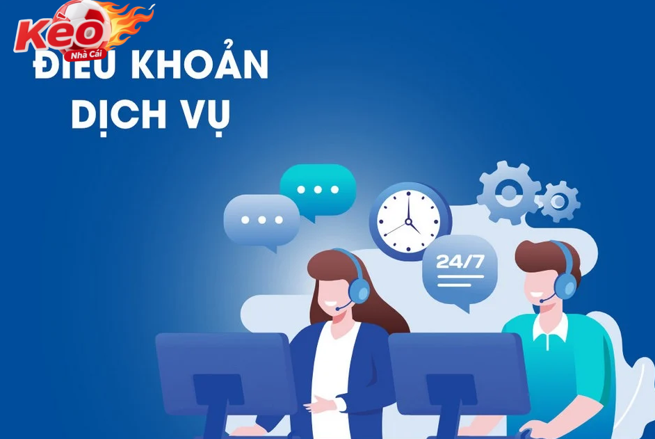 Điều khoản dịch vụ Kèo nhà cái là gì